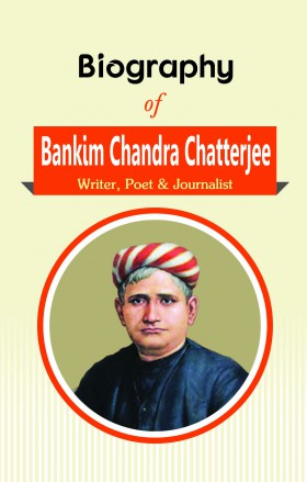 RGupta Ramesh Biography of Bankim Chandra Chatterjee: Writer, Poet & Journalist English Medium